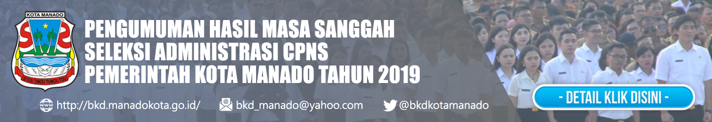 Pengumuman Hasil Masa Sanggah Seleksi Administrasi CPNS Pemerintah Kota Manado 2019 83pengumumanMasaSanggahSeleksiAdm.jpg